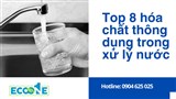 8 Loại Hóa Chất Thông Dụng Trong Xử Lý Nước